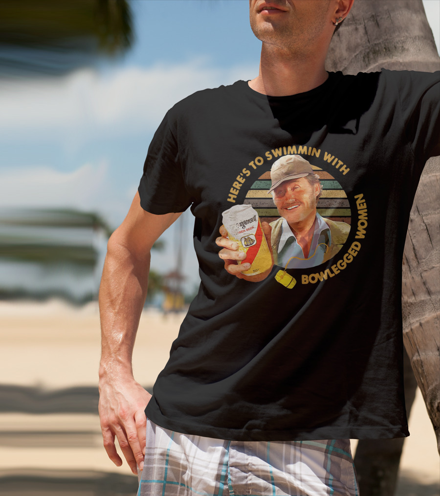 Quint Jaws Here’s To Swimmin With Bowlegged Women Vintage Beer Scene T-Shirt