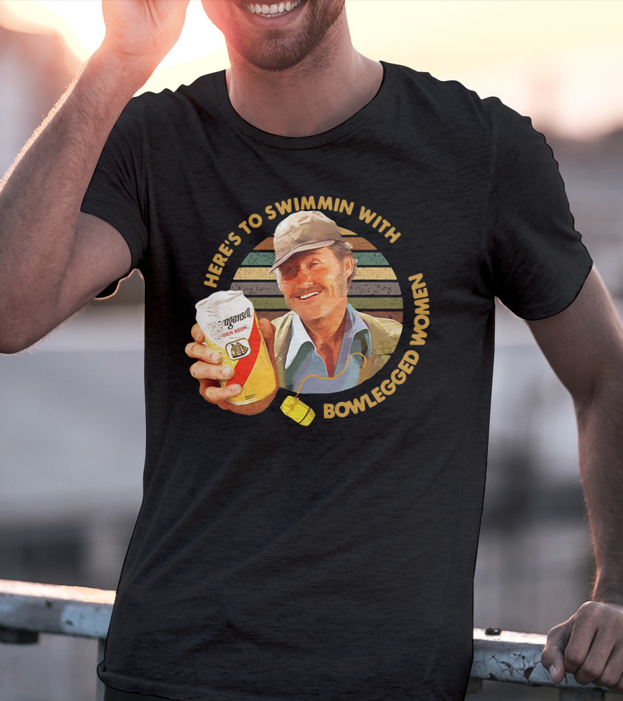 Quint Jaws Here’s To Swimmin With Bowlegged Women Vintage Beer Scene T-Shirt