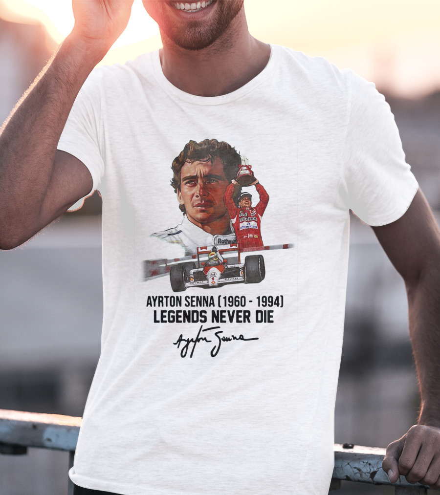 Ayrton Senna Legends Never Die 1960 1994 Racing Car Champion T-Shirt