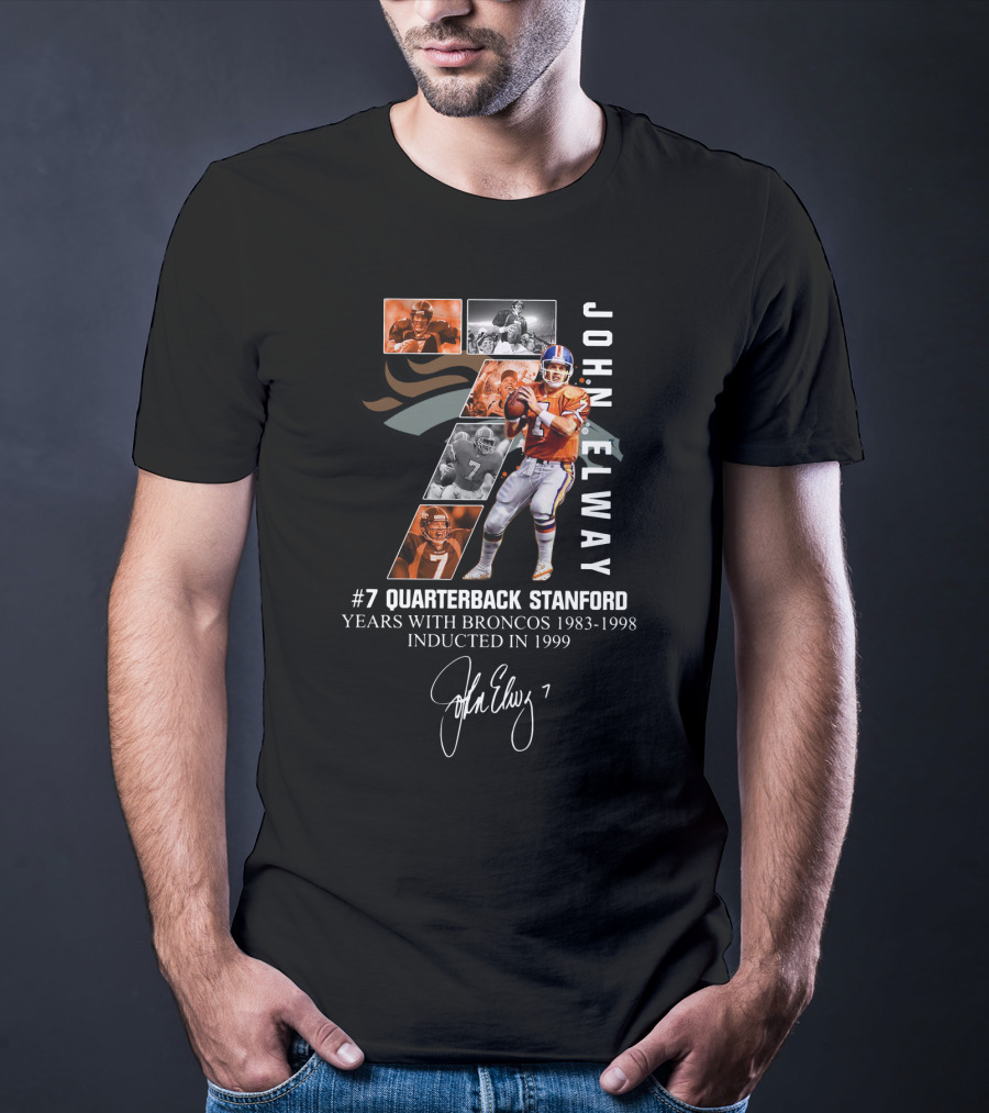 John Elway Quarterback Stanford #7 Years With Broncos 1983-1998 Inducted 1999 T-Shirt