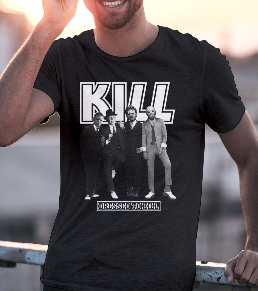 Kill Horror Characters Dressed To Kill T-Shirt