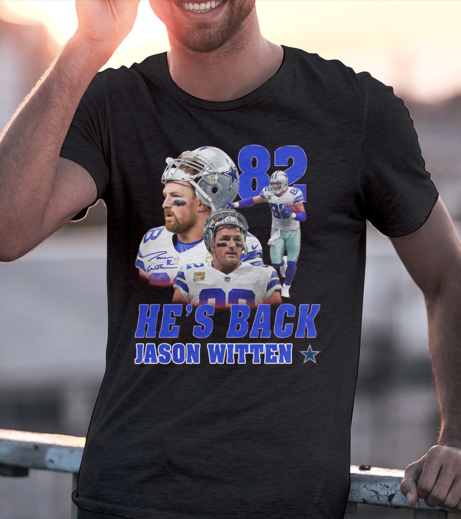 He's Back Jason Witten 82 Dallas Cowboys T-Shirt