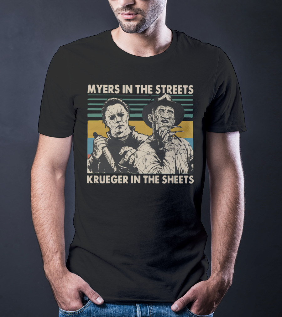 Myers In The Streets Krueger In The Sheets Horror Icons T-Shirt