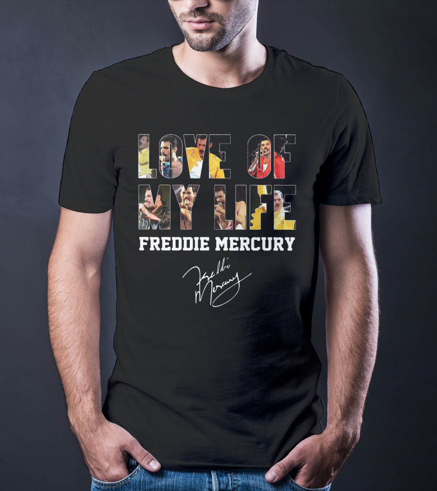 Love Of My Life Freddie Mercury Signature Concert Photos Compilation T-Shirt