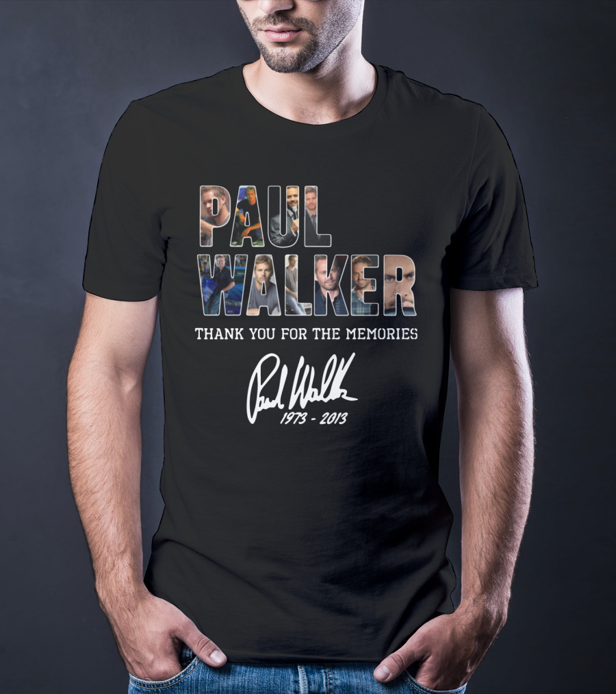 Paul Walker Thank You For The Memories 1973-2013 T-Shirt