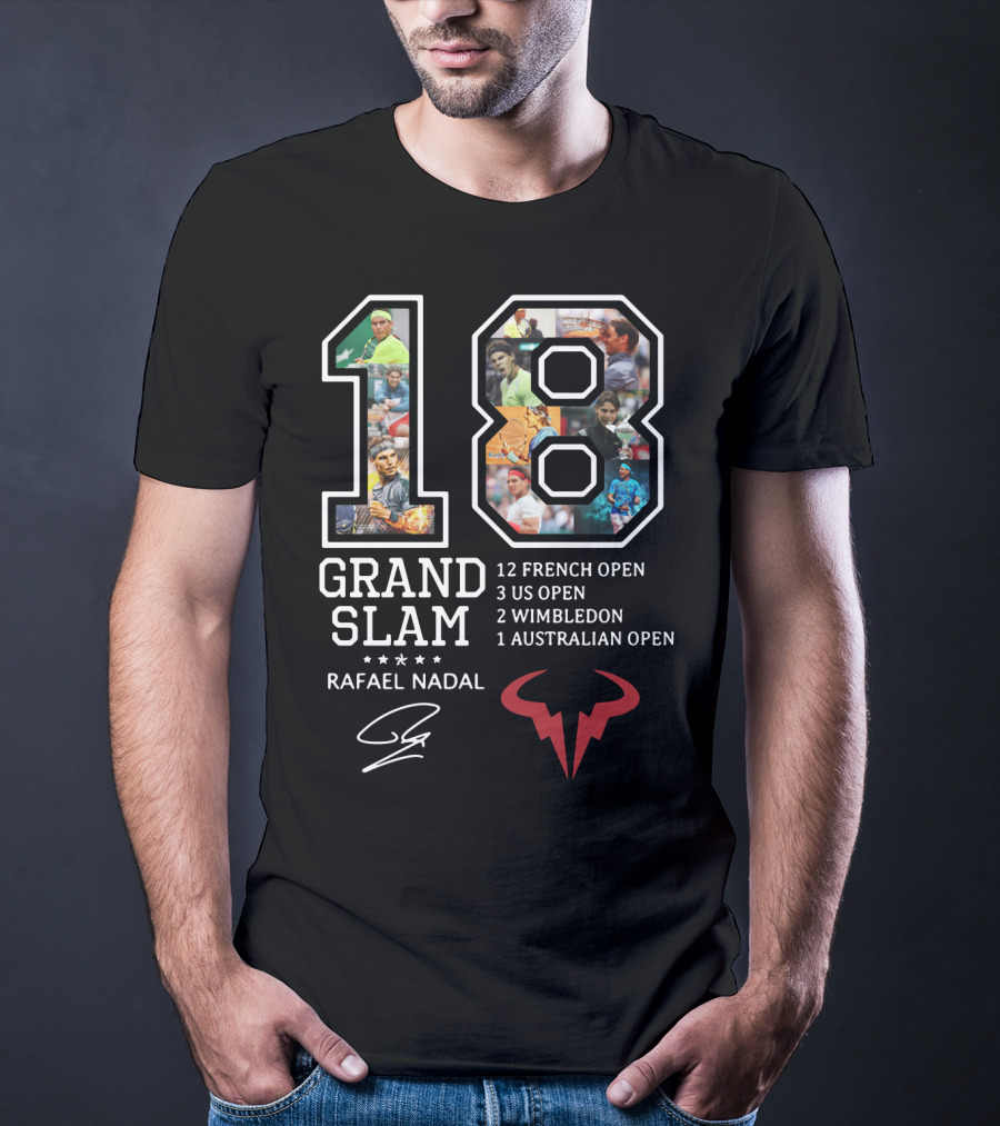 Rafael Nadal 18 Grand Slam Titles 12 French Open 3 Us Open 2 Wimbledon 1 Australian Open T-Shirt