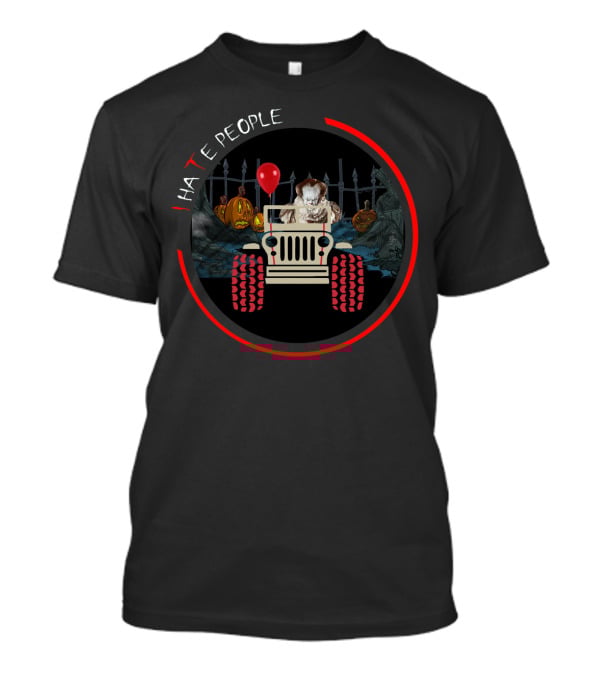 Pennywise IT Jeep I Hate People Red Balloon Graveyard Scene Halloween Horror T-Shirt