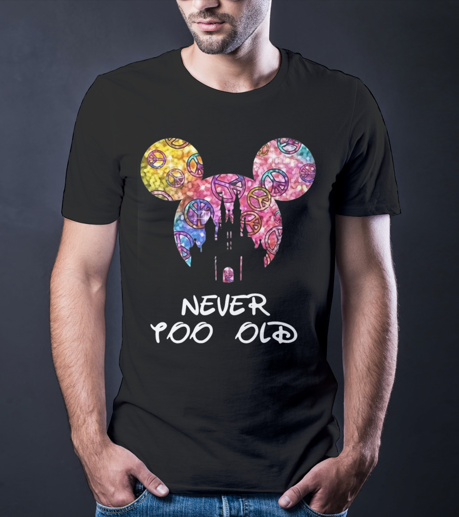Mickey Never Too Old For Disney Castle Peace Signs T-Shirt