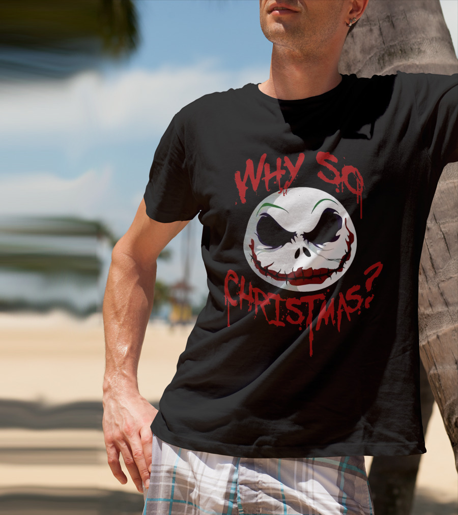 Jack Skellington Face Why So Christmas? T-Shirt