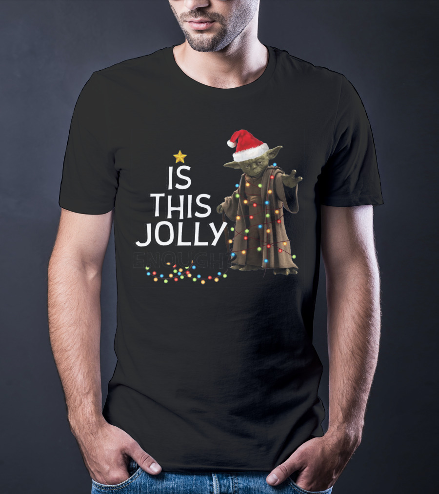 Is This Jolly Enough Christmas Yoda Santa T-Shirt