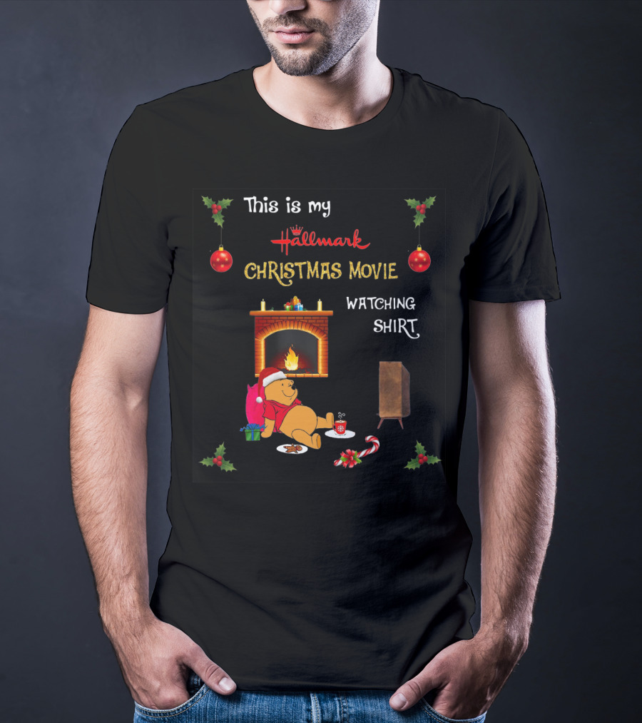 This Is My Hallmark Christmas Movie Watching Shirt Pooh T-Shirt