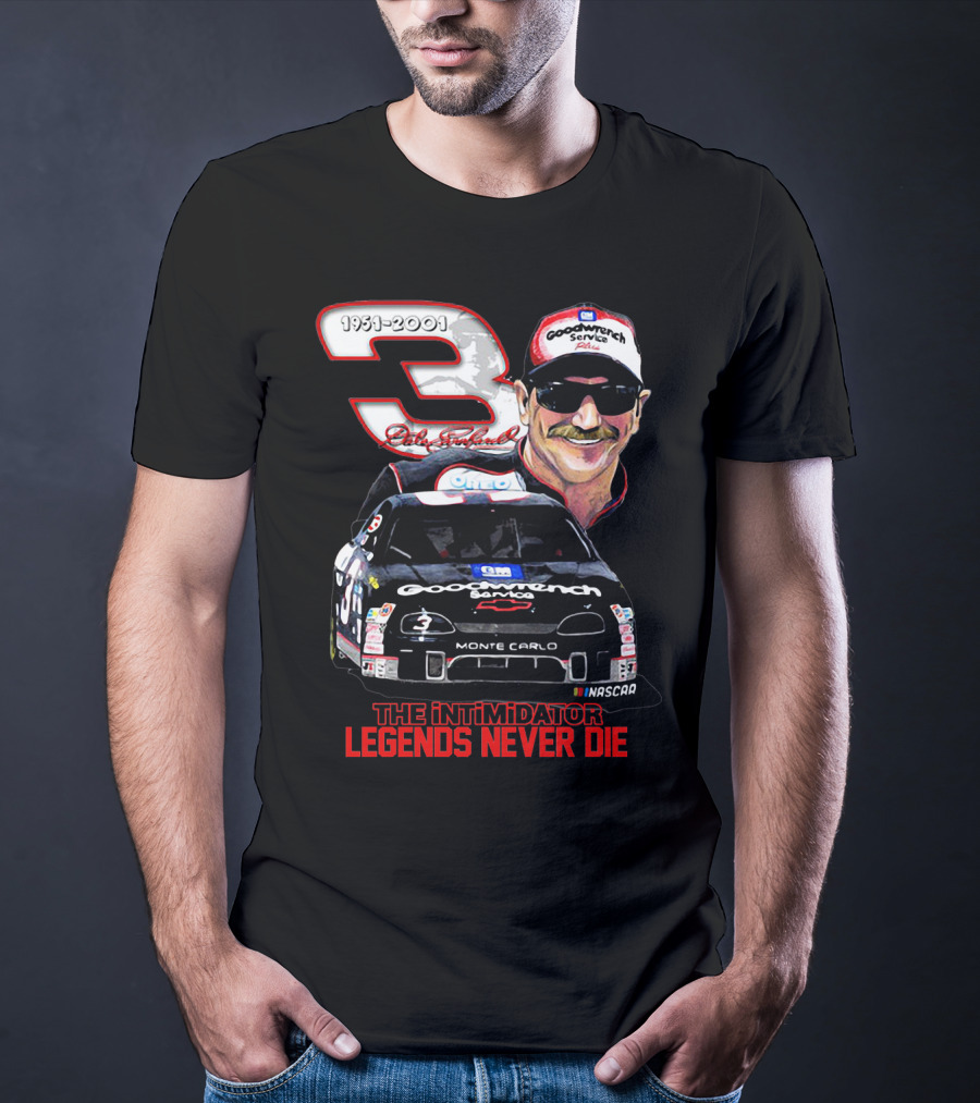 Dale Earnhardt 3 Goodwrench Service The Intimidator Legends Never Die 1951-2001 Monte Carlo T-Shirt