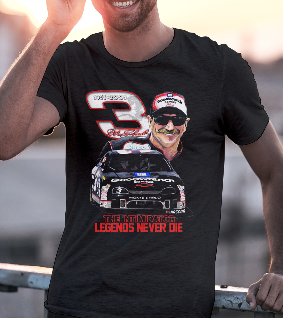 Dale Earnhardt 3 Goodwrench Service The Intimidator Legends Never Die 1951-2001 Monte Carlo T-Shirt