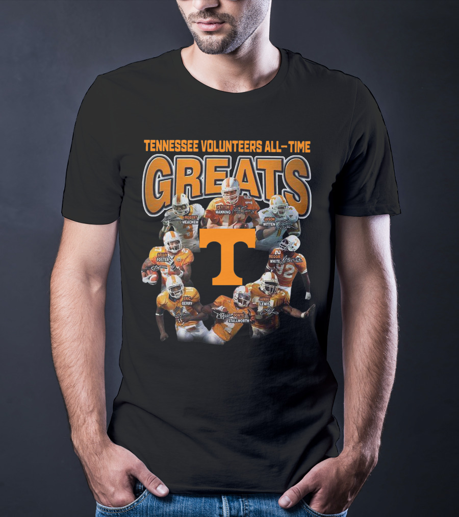 Tennessee Volunteers All-Time Greats Peyton Manning Jason Witten Reggie White Arian Foster Eric Berry Robert Meachem Donte Stallworth Jamal Lewis T-Shirt
