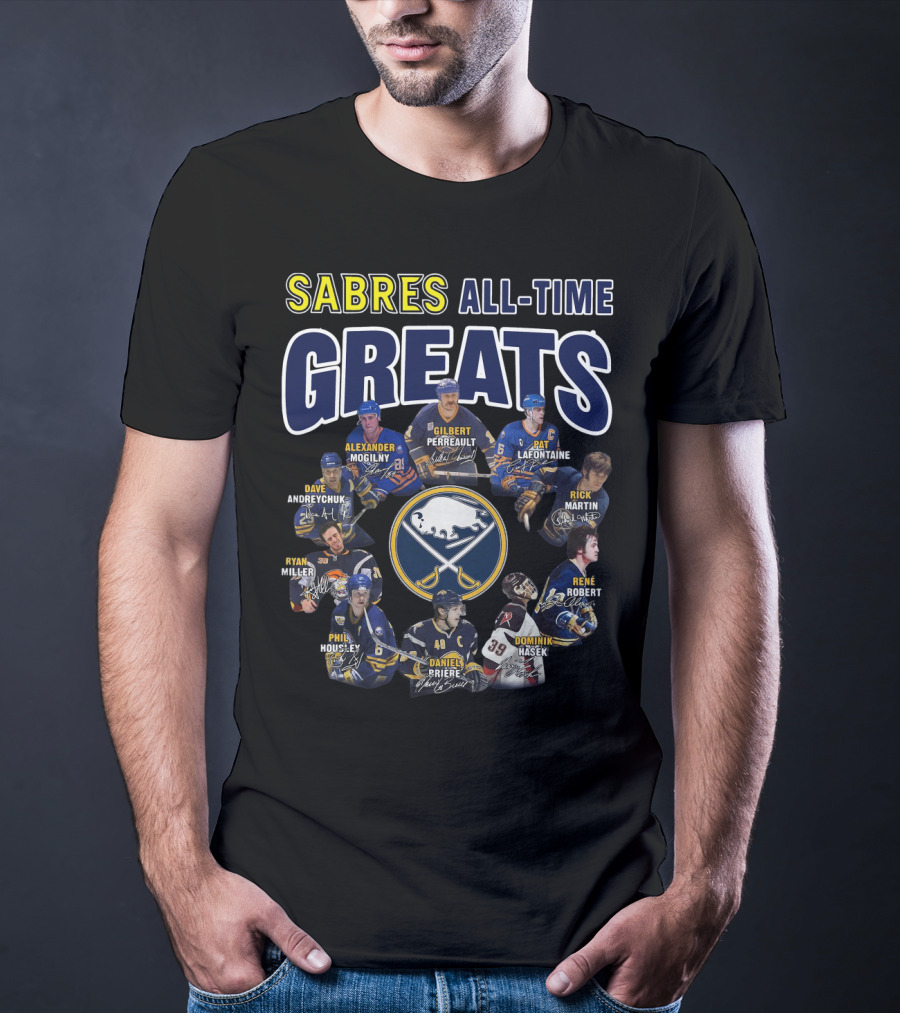 Sabres All-Time Greats Alexander Mogilny Gilbert Perreault Pat Lafontaine Dave Andreychuk Ryan Miller Rick Martin Rene Robert Phil Housley Daniel Briere Dominik Hasek T-Shirt