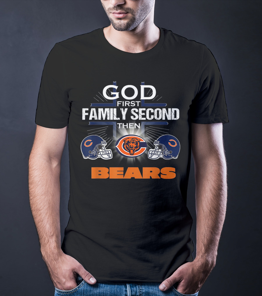 God First Family Second Then Chicago Bears Logo Helmets T-Shirt