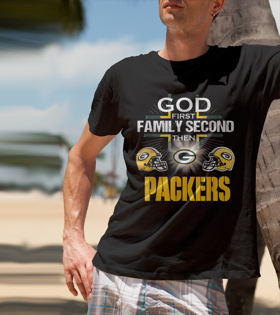 God First Family Second Then Packers Green Bay Football Pride T-Shirt