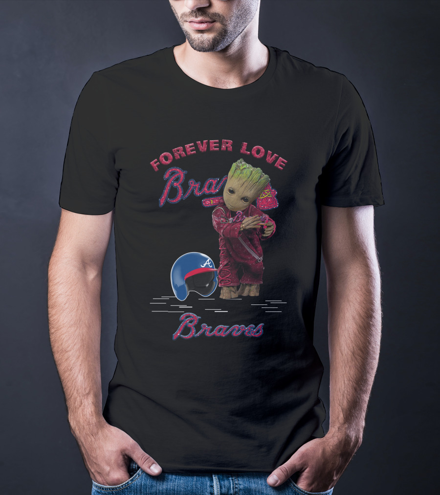 Groot Forever Love Braves MLB Fans T-Shirt