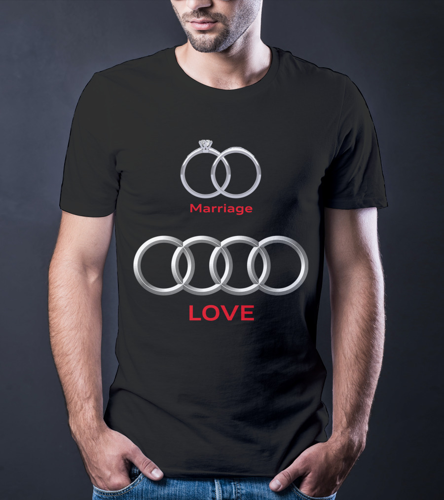 Marriage Love Audi Rings T-Shirt