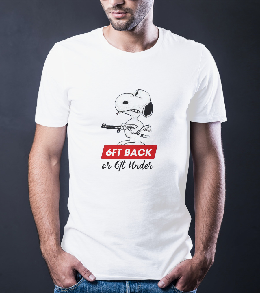 Snoopy 6ft Back Or 6ft Under Rifle T-Shirt