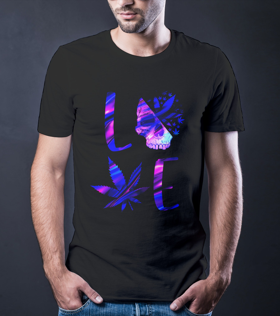 LOVE Weed Skull And Marijuana Leaf T-Shirt