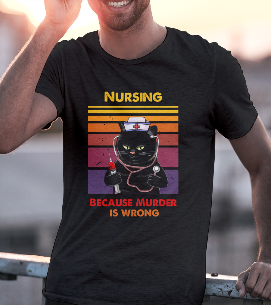 Nursing Cat Because Murder Is Wrong T-Shirt