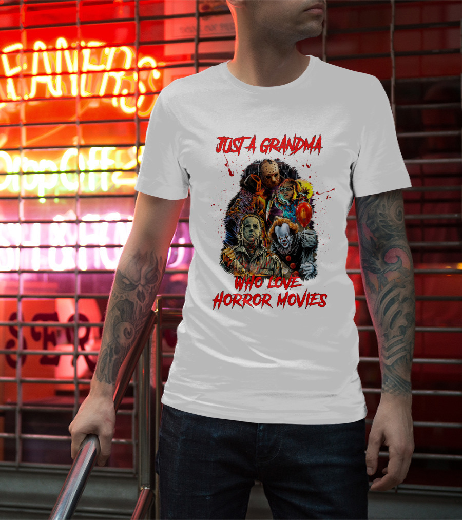Just A Grandma Who Loves Horror Movies T-Shirt