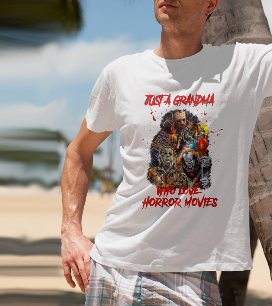 Just A Grandma Who Loves Horror Movies T-Shirt