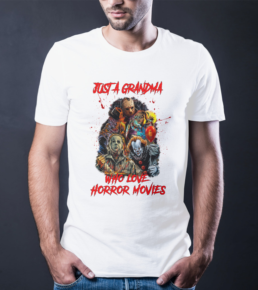 Just A Grandma Who Loves Horror Movies T-Shirt