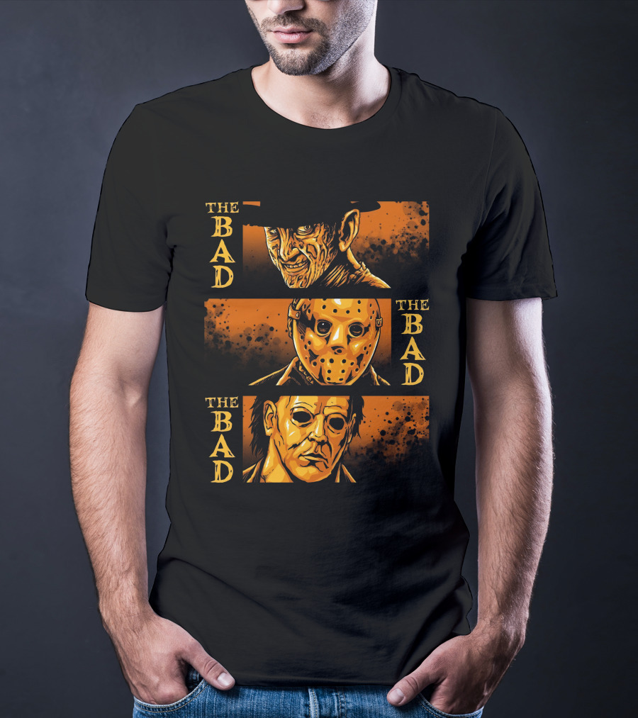 The Bad The Bad And The Bad Freddy Jason Michael T-Shirt