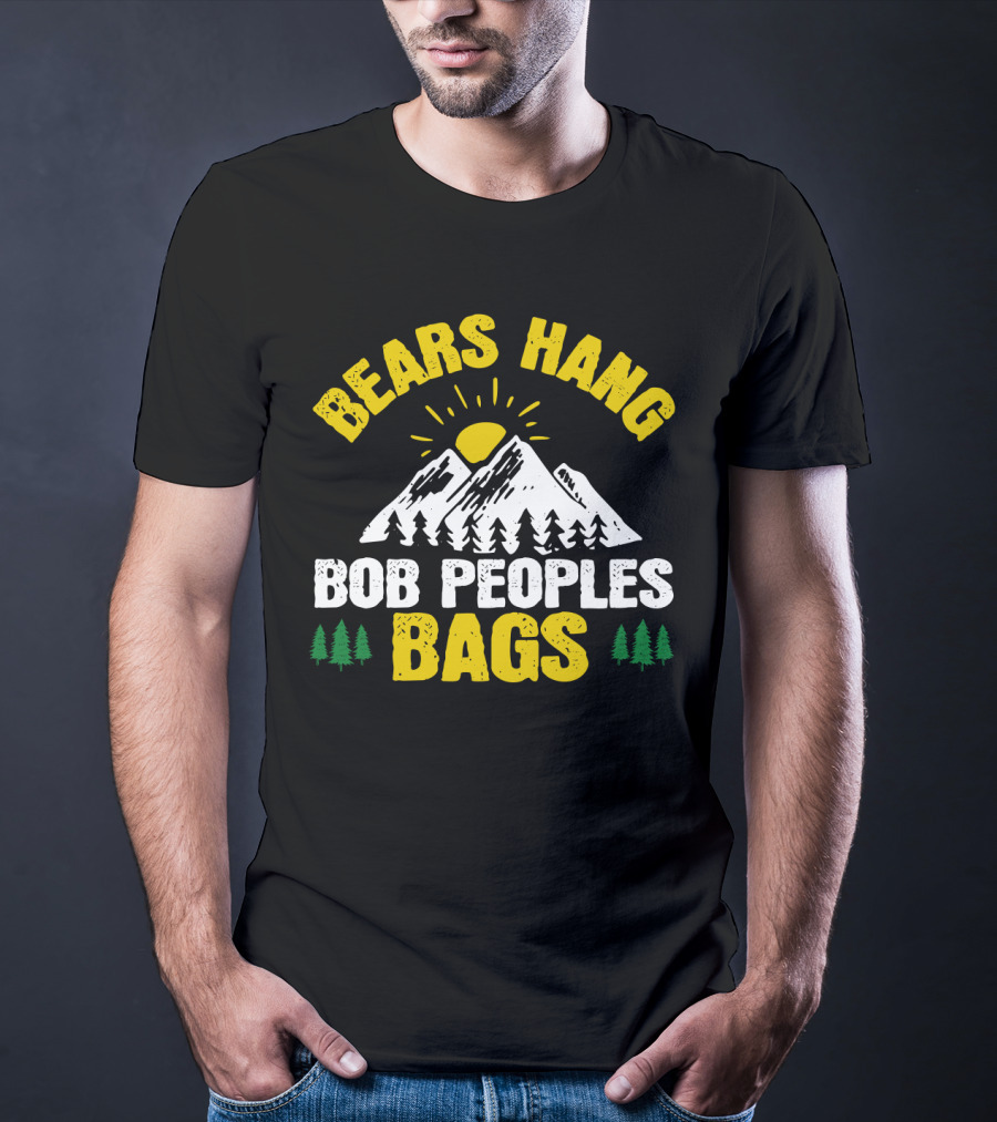 Bears Hang Bob Peoples Bags Mountains Trees Sun T-Shirt