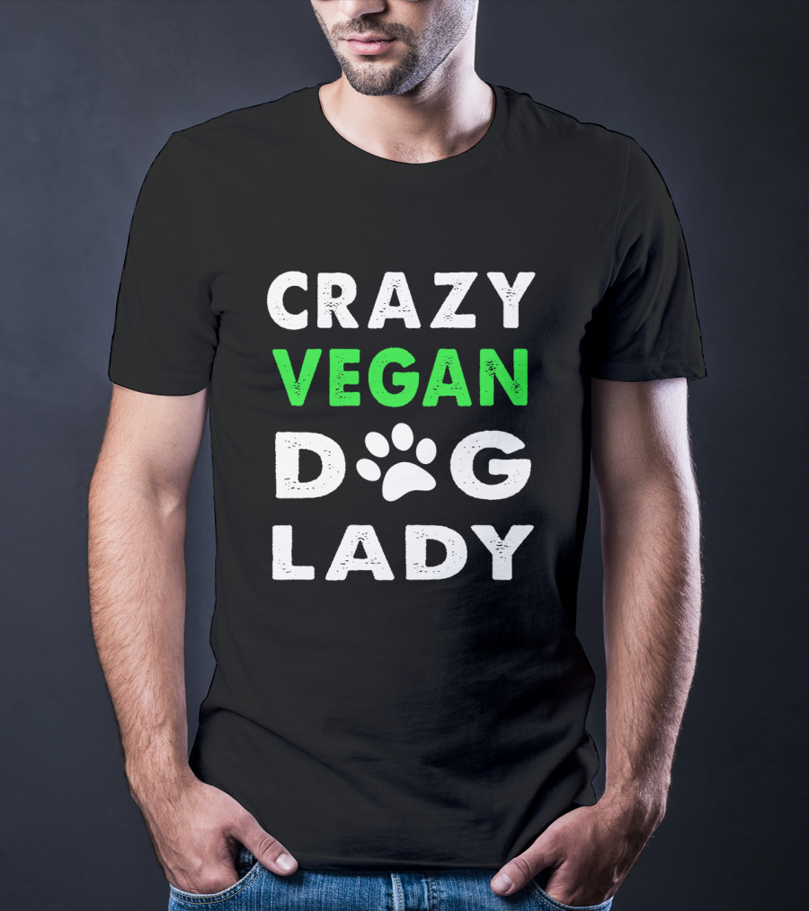 Crazy Vegan Dog Lady Paw Prints T-Shirt