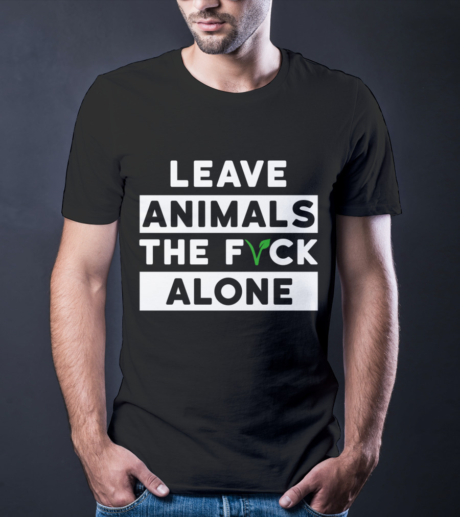 Leave Animals The F Vck Alone T-Shirt