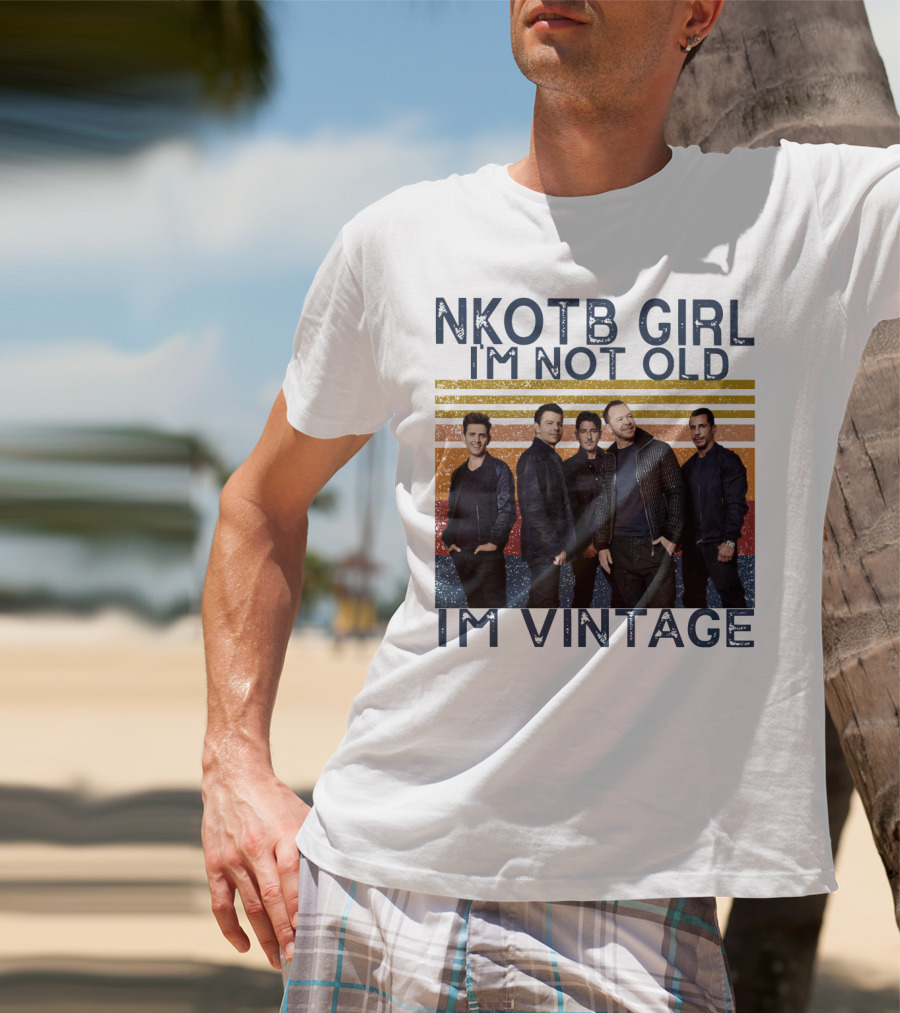 NKOTB Girl I'm Not Old I'm Vintage T-Shirt