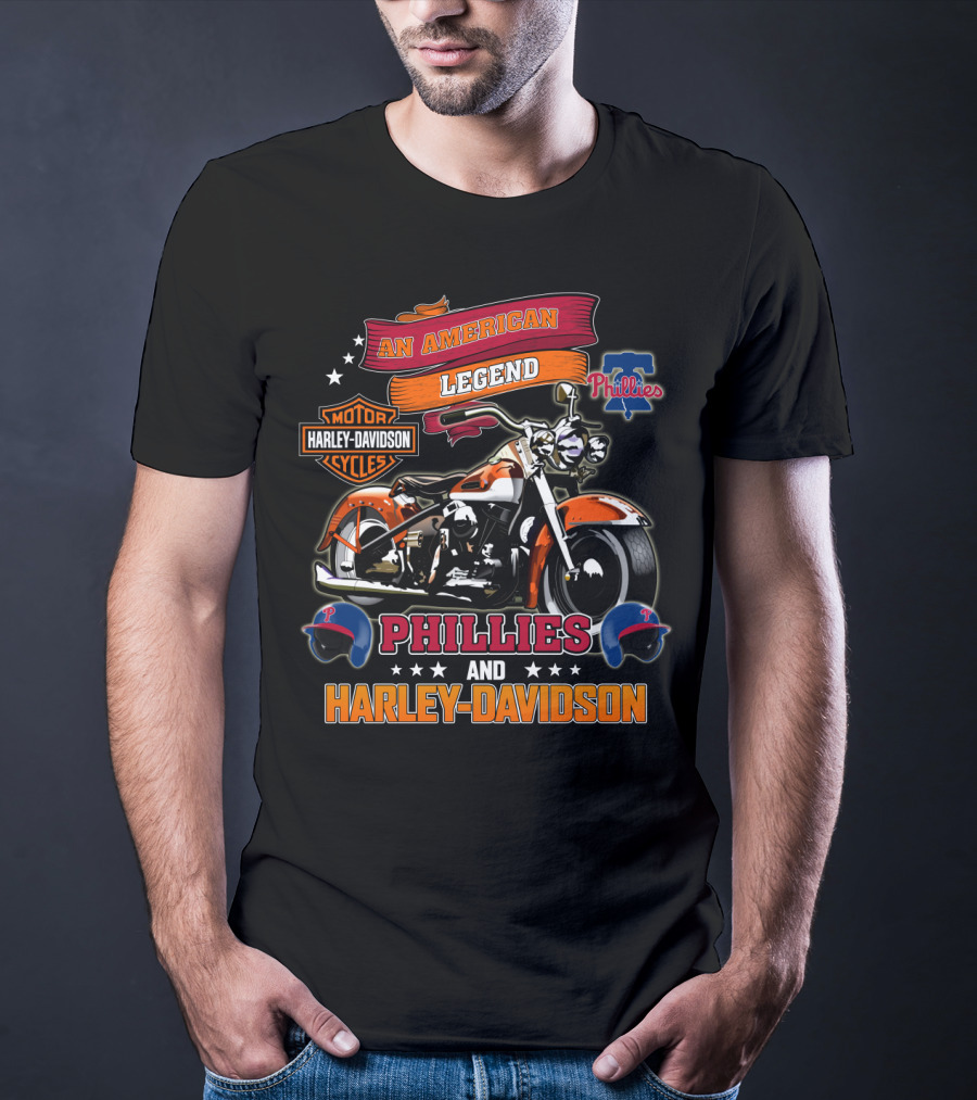 An American Legend Motor Harley Davidson Cycles Phillies And Harley Davidson T-Shirt