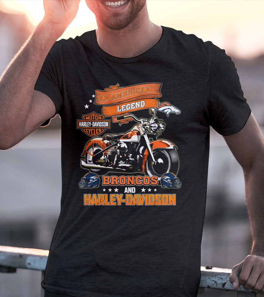 An American Legend Denver Broncos And Harley Davidson T-Shirt
