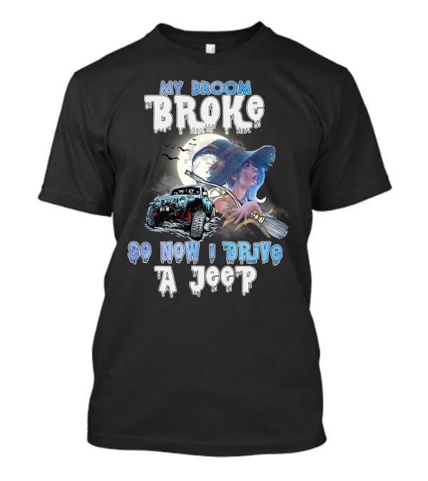 My Broom Broke Witch And Jeep Adventure With Moon And Bats T-Shirt