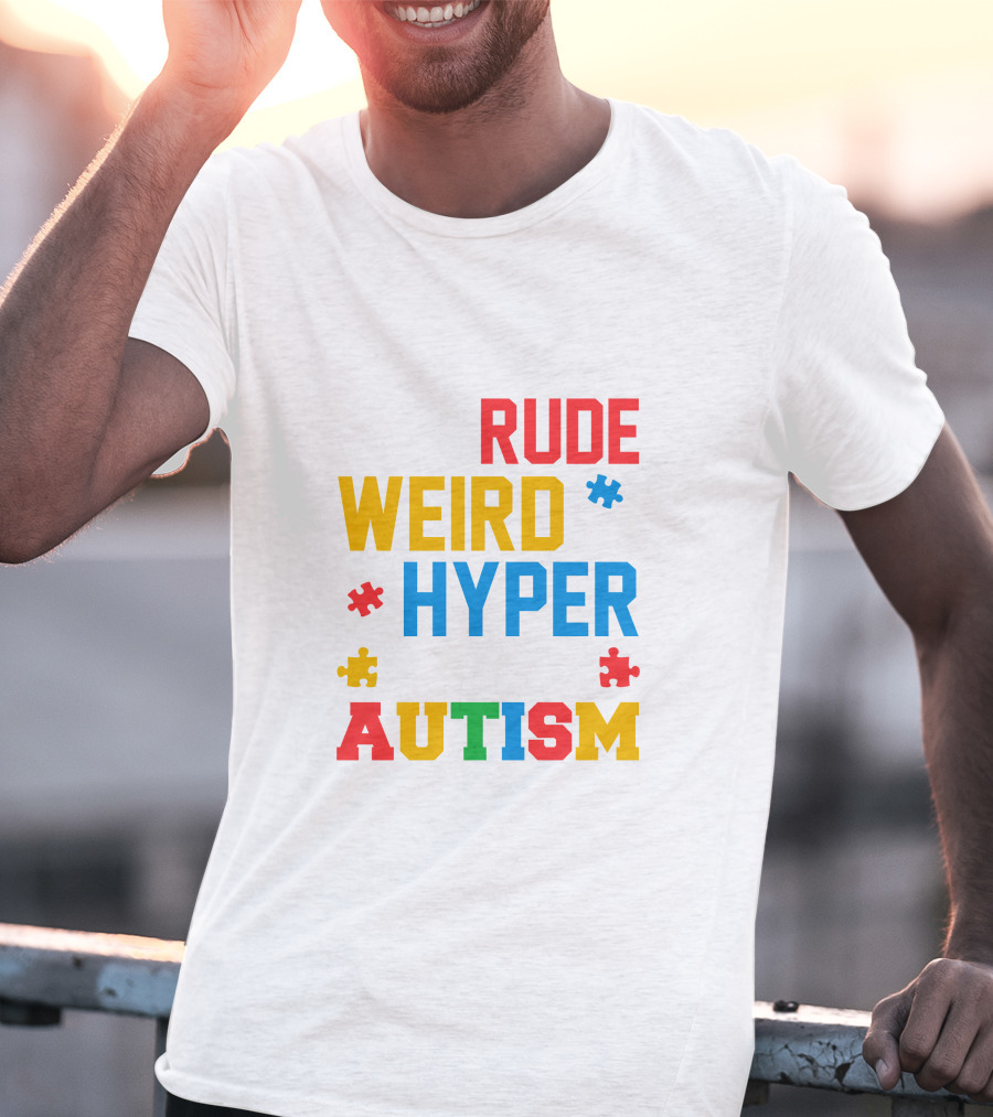Rude Weird Hyper Autism Puzzle Pieces T-Shirt