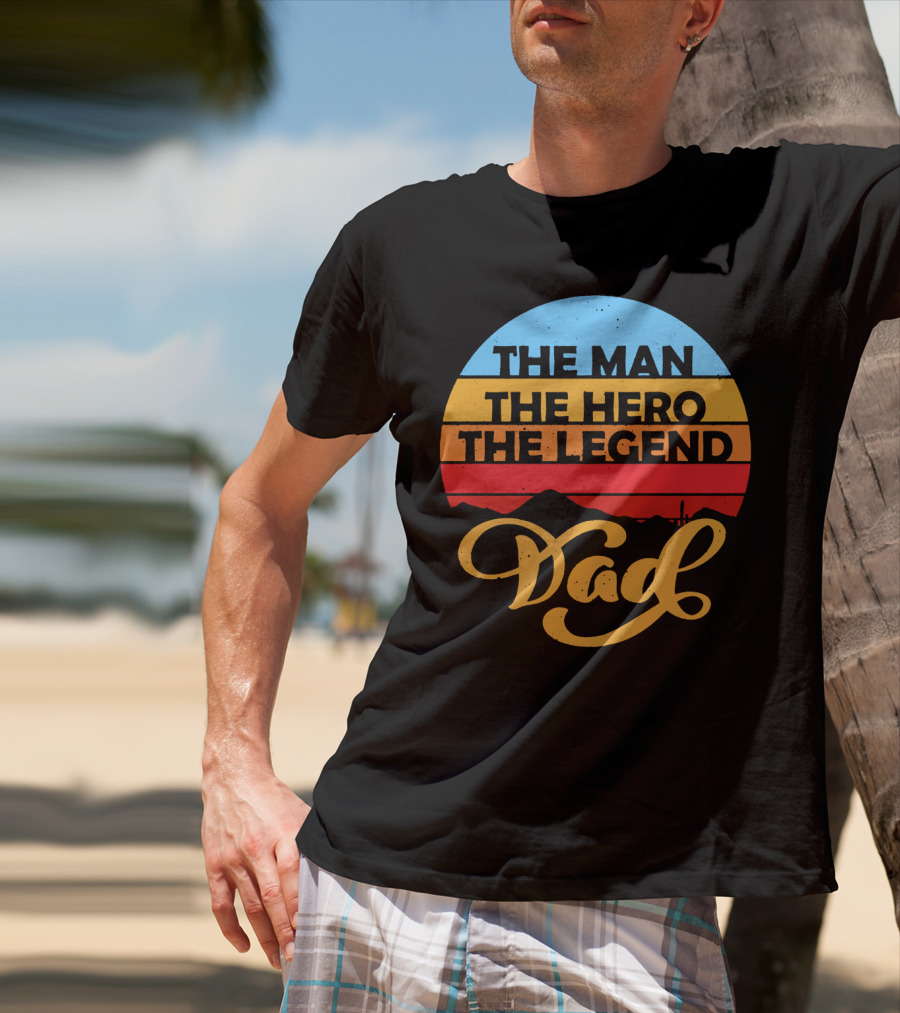 The Man The Hero The Legend Dad Retro T-Shirt