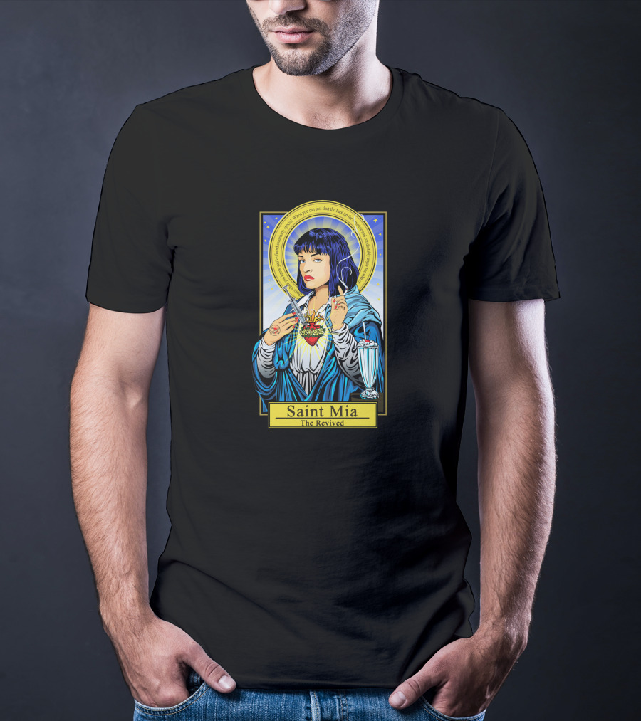 Saint Mia The Revived Pulp Fiction Icon Mia Wallace Image T-Shirt