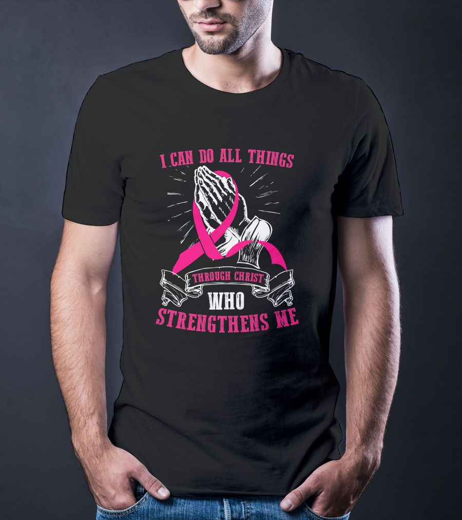 I Can Do All Things Through Christ Who Strengthens Me Praying Hands Pink T-Shirt