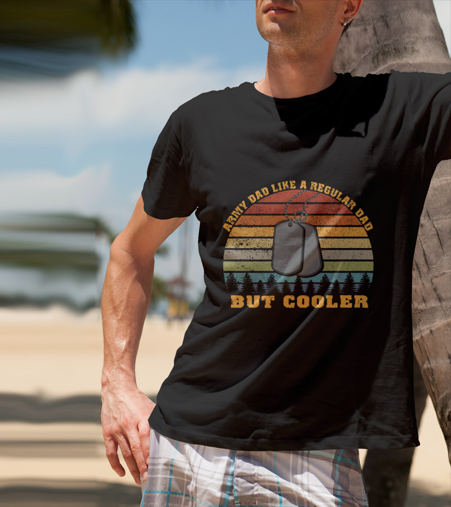 Army Dad Like A Regular Dad But Cooler With Dog Tags And Retro Stripes T-Shirt