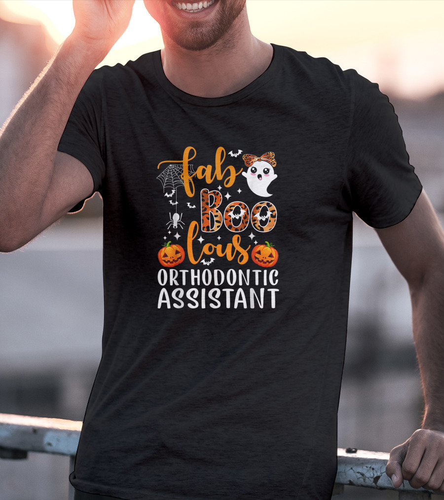 Faboolous Orthodontic Assistant Halloween Ghost Pumpkin Party T-Shirt