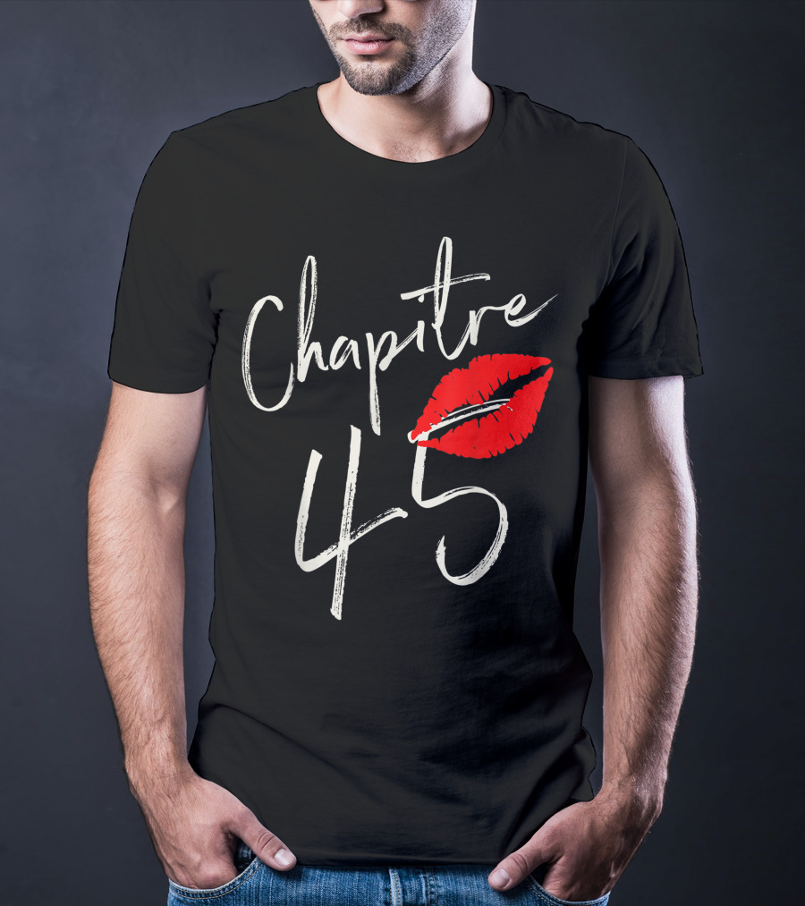 Chapitre 45 1976 Happy Birthday Red Lips T-Shirt