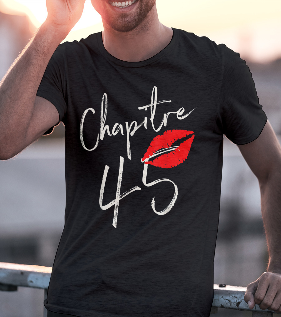 Chapitre 45 1976 Happy Birthday Red Lips T-Shirt