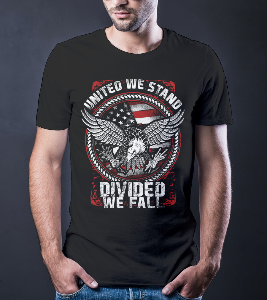 United We Stand Divided We Fall American Eagle Flag T-Shirt