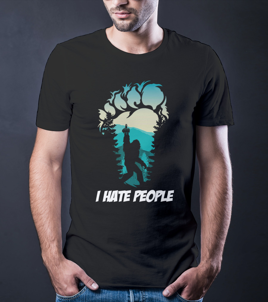 I Hate People Bigfoot Silhouette Footprint Forest Scene T-Shirt