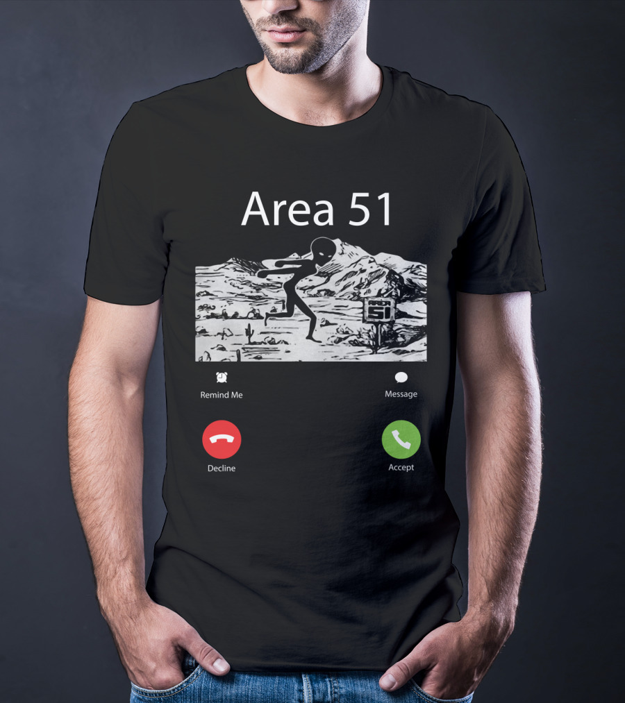 Area 51 Alien Running Desert Landscape With Call Options Remind Me Message Decline Accept T-Shirt