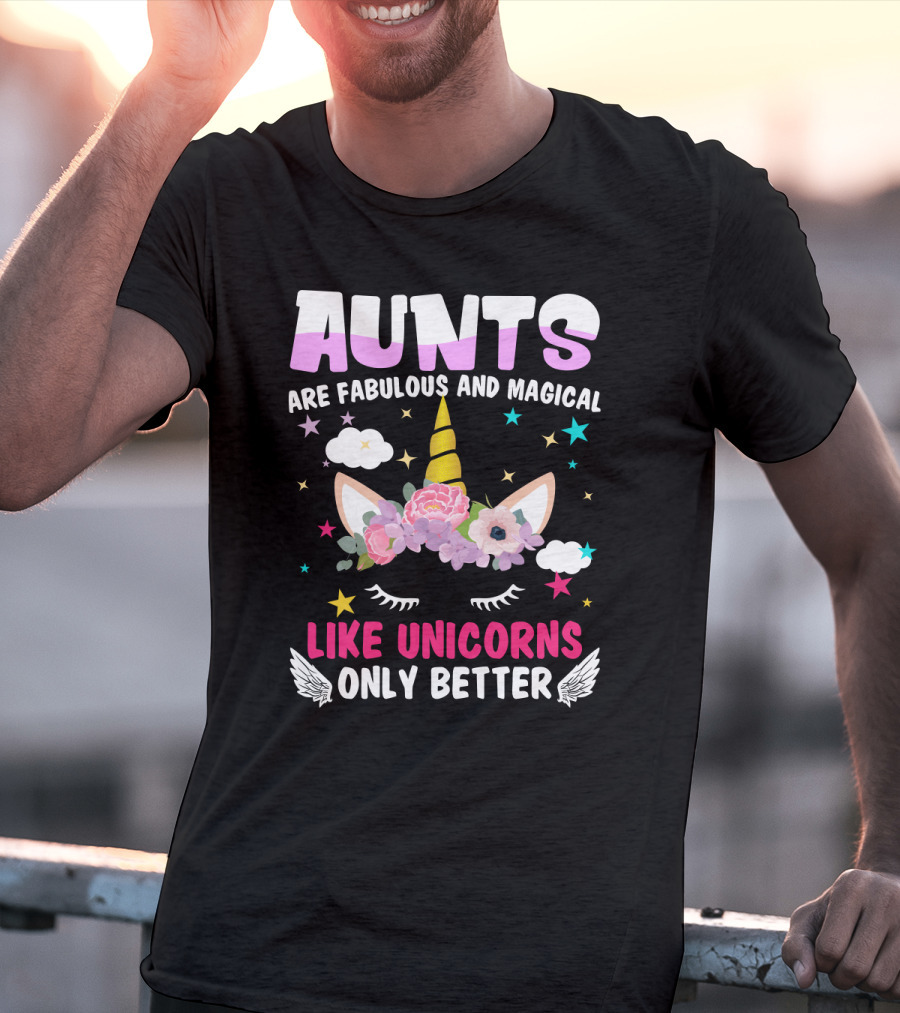Aunts Are Fabulous And Magical Like Unicorns Only Better With Floral Crown And Stars T-Shirt