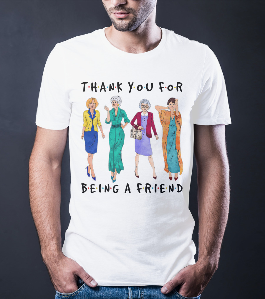 The Golden Girls Thank You For Being A Friend Funny Cartoon Style Reunion T-Shirt